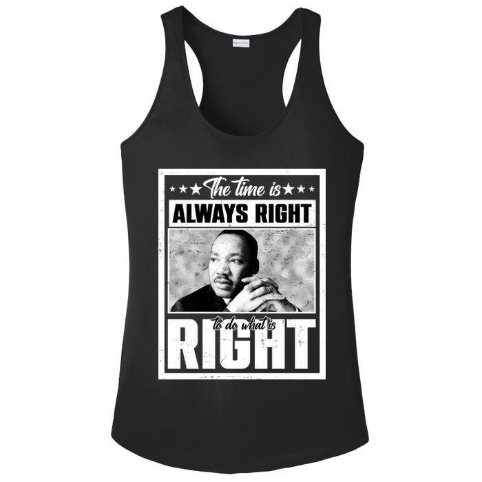 Martin Luther King Jr The Time Is Always Right To Do What Is Right Ladies PosiCharge Competitor Racerback Tank