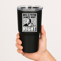 Martin Luther King Jr The Time Is Always Right To Do What Is Right Tumbler