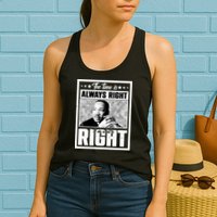 Martin Luther King Jr The Time Is Always Right To Do What Is Right Womens Tank Top