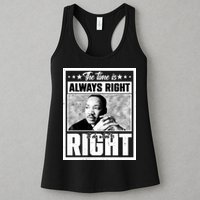 Martin Luther King Jr The Time Is Always Right To Do What Is Right Womens Tank Top