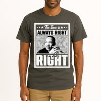 Martin Luther King Jr The Time Is Always Right To Do What Is Right Tall T-Shirt
