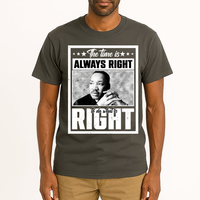 Martin Luther King Jr The Time Is Always Right To Do What Is Right Tall T-Shirt