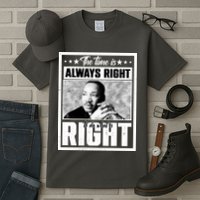 Martin Luther King Jr The Time Is Always Right To Do What Is Right Tall T-Shirt