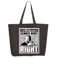 Martin Luther King Jr The Time Is Always Right To Do What Is Right 25L Jumbo Tote