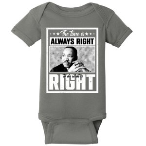 Martin Luther King Jr The Time Is Always Right To Do What Is Right Baby Bodysuit