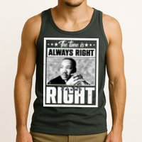 Martin Luther King Jr The Time Is Always Right To Do What Is Right Tank Top