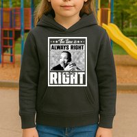 Martin Luther King Jr The Time Is Always Right To Do What Is Right Kids Hoodie