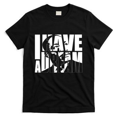 Martin Luther King Day I Have A Dream Mlk Day T-Shirt