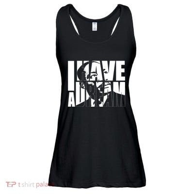 Martin Luther King Day I Have A Dream Mlk Day Ladies Essential Flowy Tank