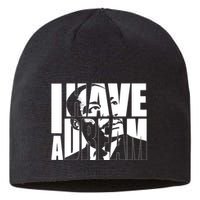 Martin Luther King Day I Have A Dream Mlk Day Sustainable Beanie