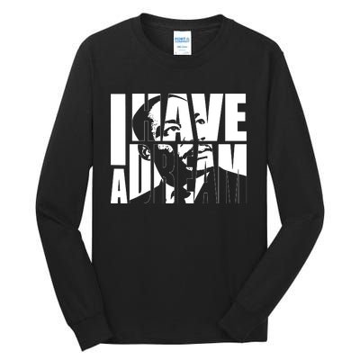 Martin Luther King Day I Have A Dream Mlk Day Tall Long Sleeve T-Shirt