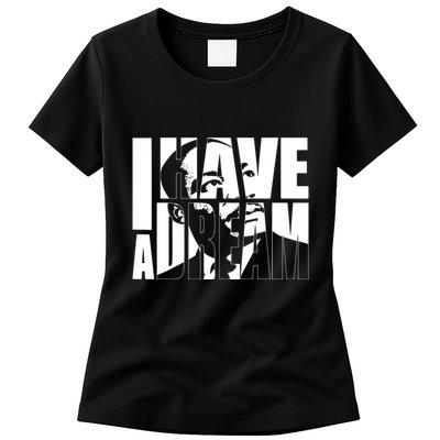 Martin Luther King Day I Have A Dream Mlk Day Womens T-Shirt