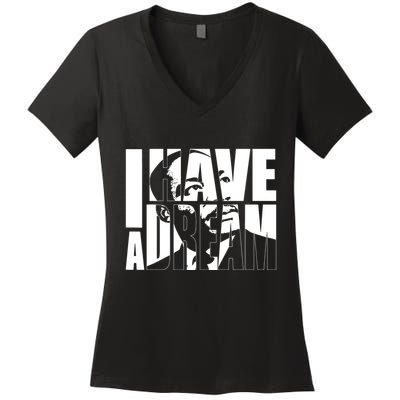 Martin Luther King Day I Have A Dream Mlk Day Women's V-Neck T-Shirt