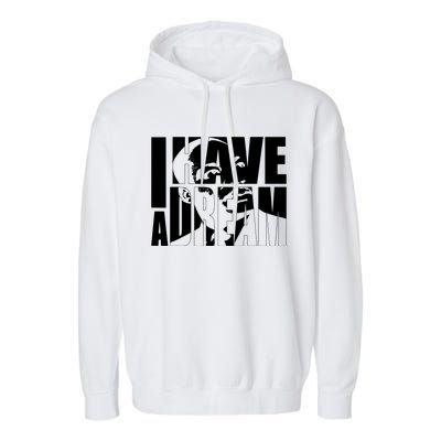 Martin Luther King Day I Have A Dream Mlk Day Garment-Dyed Fleece Hoodie