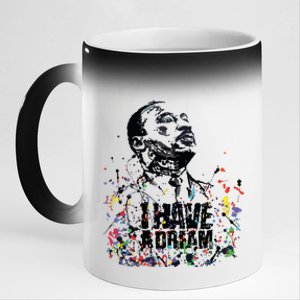 Martin Luther King Jr Day I Have A Dream Mlk Day 11oz Black Color Changing Mug