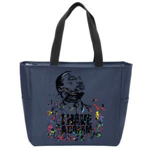 Martin Luther King Jr Day I Have A Dream Mlk Day Zip Tote Bag