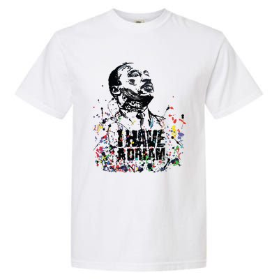 Martin Luther King Jr Day I Have A Dream Mlk Day Garment-Dyed Heavyweight T-Shirt