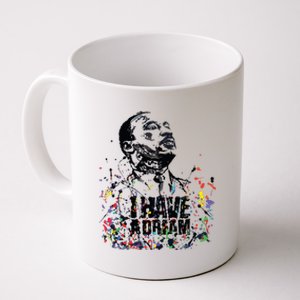 Martin Luther King Jr Day I Have A Dream Mlk Day Coffee Mug