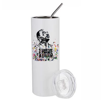 Martin Luther King Jr Day I Have A Dream Mlk Day Stainless Steel Tumbler