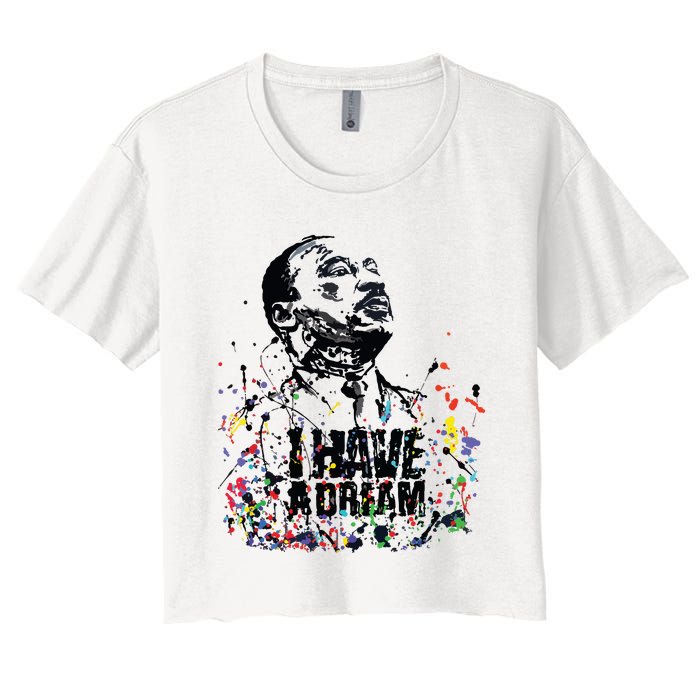 Martin Luther King Jr Day I Have A Dream Mlk Day Women's Crop Top Tee