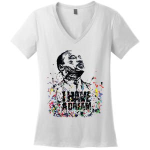 Martin Luther King Jr Day I Have A Dream Mlk Day Women's V-Neck T-Shirt