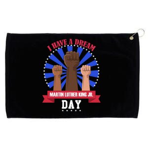 Martin Luther King Jr Day I Have A Dream Mlk Black History Cool Gift Grommeted Golf Towel