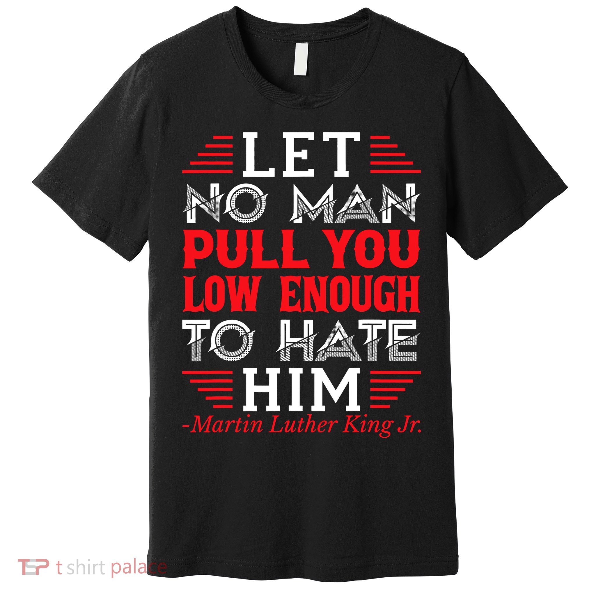 Martin Luther King Jr Premium T-Shirt