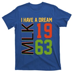 Martin Luther King Jr Day I Have A Dream Mlk Black History Gift T-Shirt