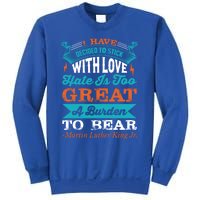 Martin Luther King Jr Funny Gift Sweatshirt