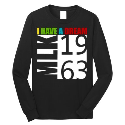 Martin Luther King Jr. I Have A Dream MLK Day Long Sleeve Shirt