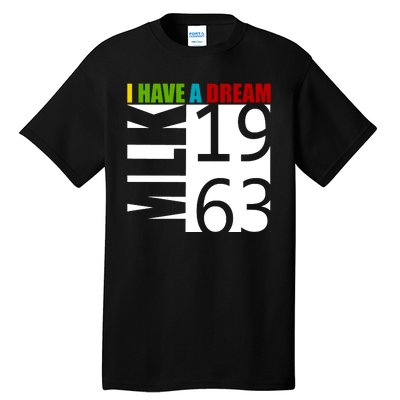 Martin Luther King Jr. I Have A Dream MLK Day Tall T-Shirt