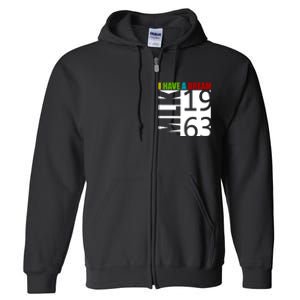 Martin Luther King Jr. I Have A Dream MLK Day Full Zip Hoodie