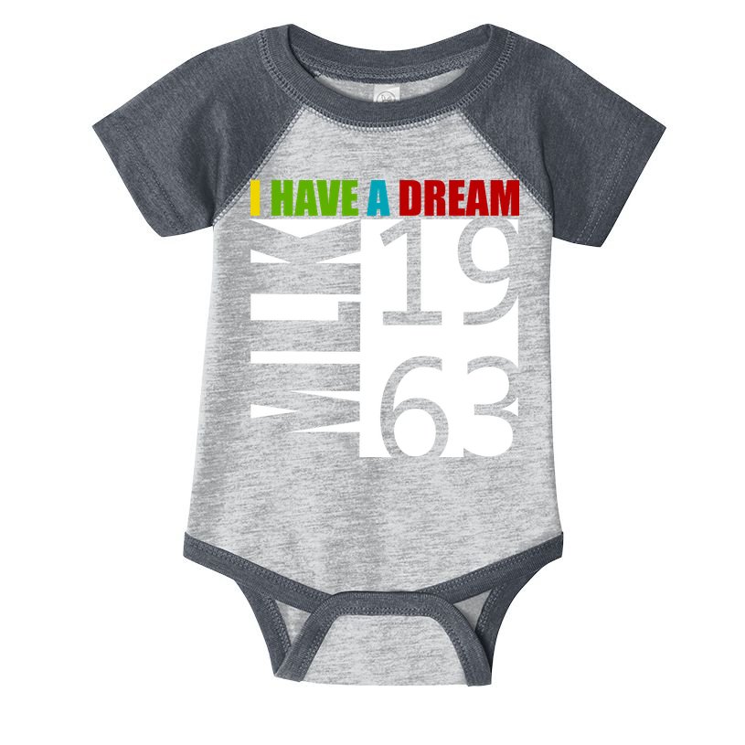 Martin Luther King Jr. I Have A Dream MLK Day Infant Baby Jersey Bodysuit