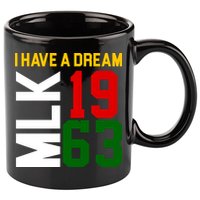Martin Luther King Day I Have A Dream Black History MLK 11oz C Handle Ceramic Mug