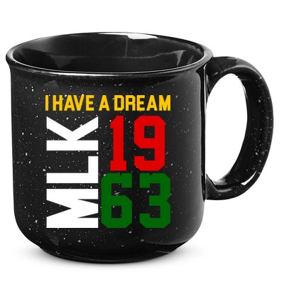 Martin Luther King Day I Have A Dream Black History MLK 15oz Campfire Ceramic Mug