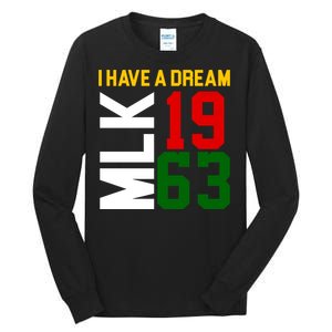 Martin Luther King Day I Have A Dream Black History MLK Tall Long Sleeve T-Shirt