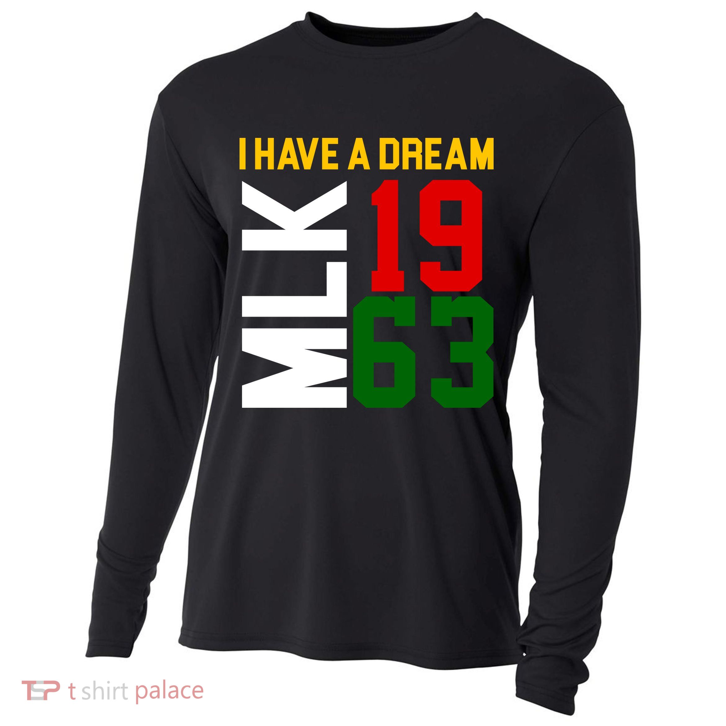 Martin Luther King Day I Have A Dream Black History MLK Cooling Performance Long Sleeve Crew