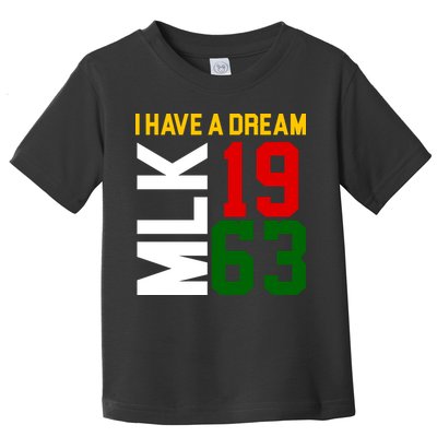 Martin Luther King Day I Have A Dream Black History MLK Toddler T-Shirt