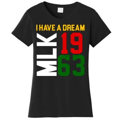 Martin Luther King Day I Have A Dream Black History MLK Women's T-Shirt