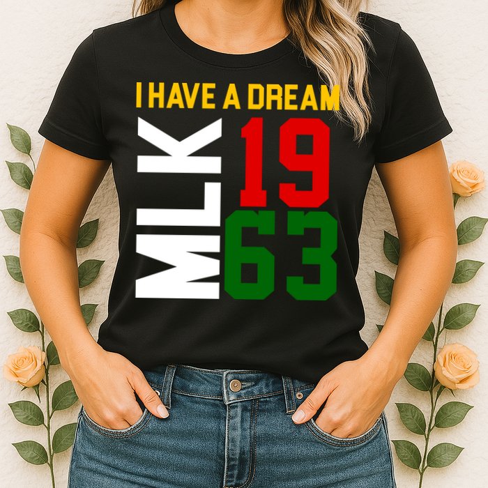 Martin Luther King Day I Have A Dream Black History MLK Womens T-Shirt