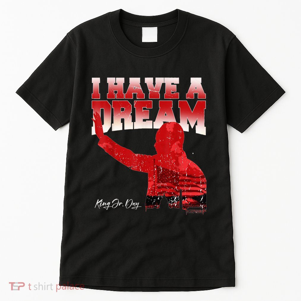 Martin Luther King Jr. Day I Have A Dream Mlk Day Tall T-Shirt