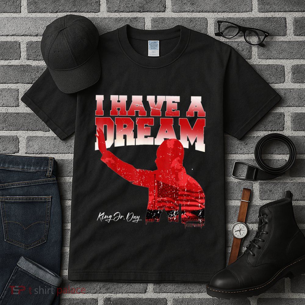 Martin Luther King Jr. Day I Have A Dream Mlk Day Tall T-Shirt