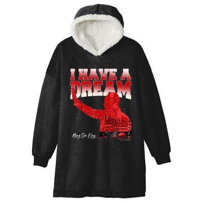 Martin Luther King Jr. Day I Have A Dream Mlk Day Hooded Wearable Blanket