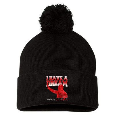 Martin Luther King Jr. Day I Have A Dream Mlk Day Pom Pom 12in Knit Beanie