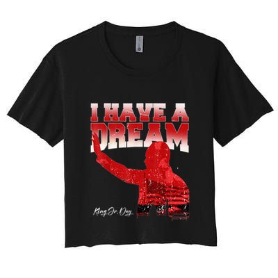 Martin Luther King Jr. Day I Have A Dream Mlk Day Crop Top