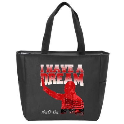 Martin Luther King Jr. Day I Have A Dream Mlk Day Zip Tote Bag