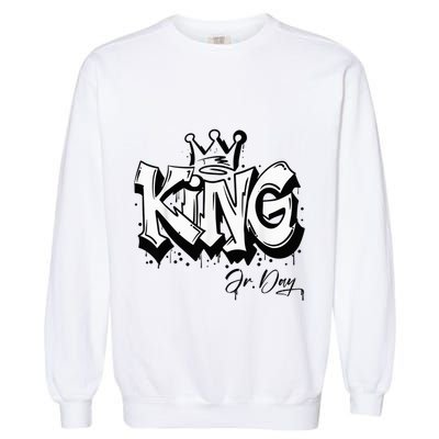 Martin Luther King Jr. Day I Have A Dream Mlk Day Garment-Dyed Sweatshirt