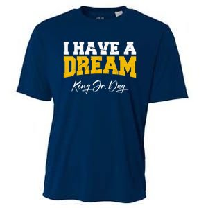 Martin Luther King Jr. Day I Have A Dream Mlk Day Cooling Performance Crew T-Shirt