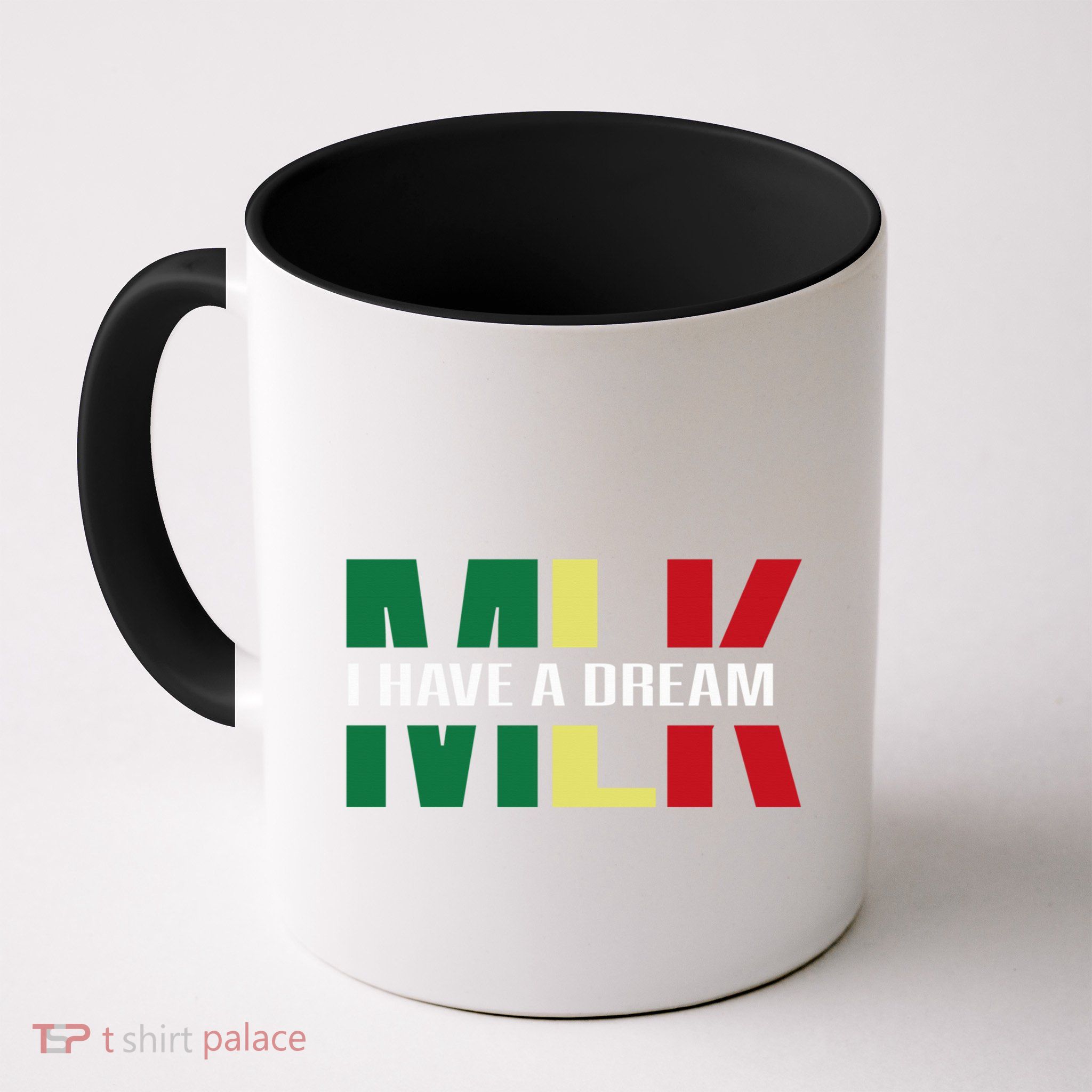 Martin Luther King Jr. Day I Have A Dream Mlk Day Colorful Mug