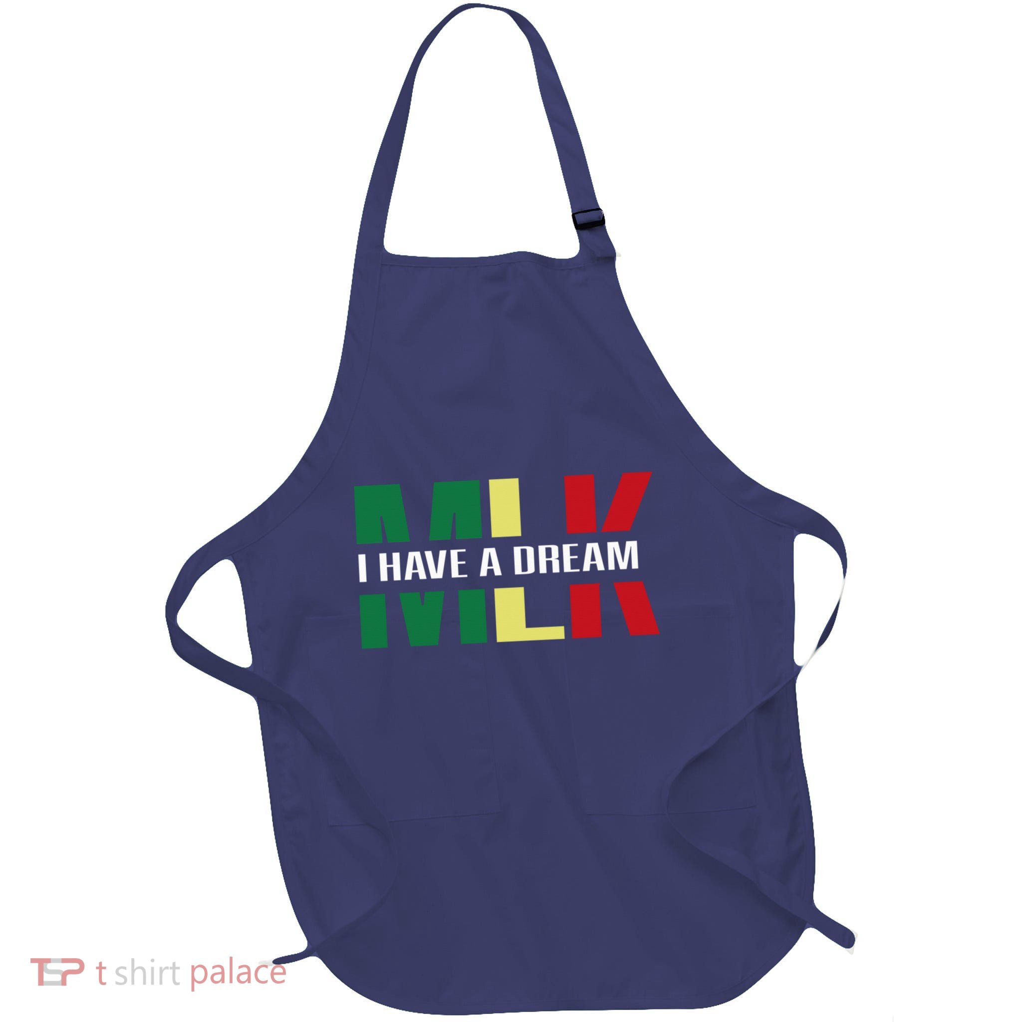 Martin Luther King Jr. Day I Have A Dream Mlk Day Colorful Apron